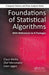 Foundations of Statistical Algorithms: With References to R Packages by Claus Weihs