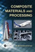 Composite Materials and Processing by M. Balasubramanian