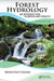 Forest Hydrology: An Introduction to Water and Forests by Mingteh Chang