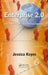 Enterprise 2.0: Social Networking Tools to Transform Your Organization by Jessica Keyes