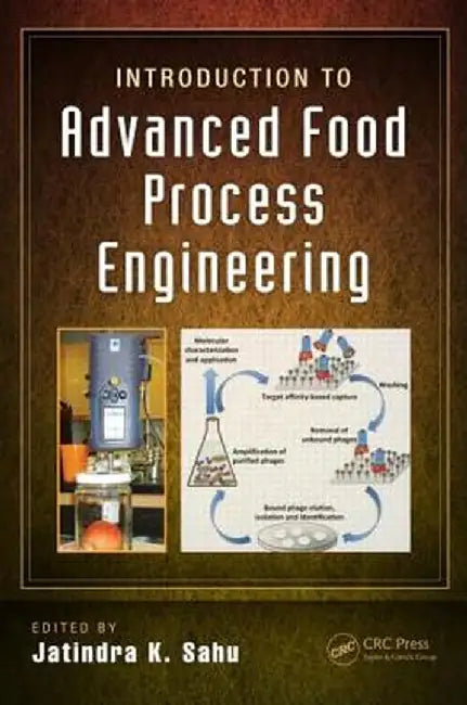 Introduction to Advanced Food Process Engineering by Jatindra Kumar Sahu
