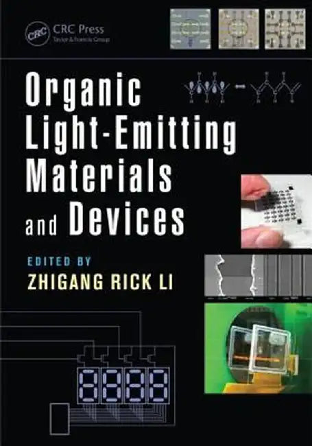 Organic Light-Emitting Materials and Devices by Zhigang Rick Li