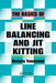 The Basics of Line Balancing and Jit Kitting by Beverly Townsend