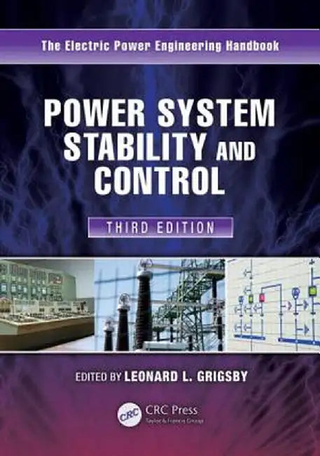 Power System Stability and Control by Leonard L. Grigsby