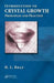 Introduction to Crystal Growth: Principles and Practice by H.L. Bhat