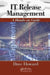 It Release Management: A Hands-On Guide [With CDROM] by Dave Howard