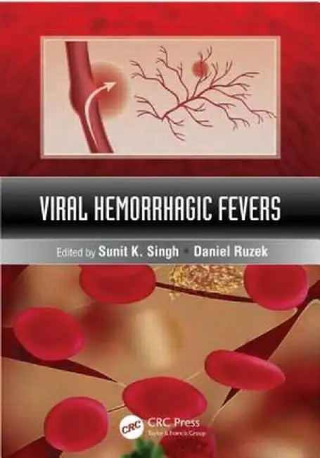 Viral Hemorrhagic Fevers by Sunit K. Singh