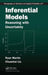 Inferential Models: Reasoning with Uncertainty by Ryan Martin