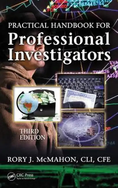 Practical Handbook for Professional Investigators by Rory J. McMahon CLI CFE