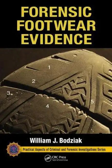 Forensic Footwear Evidence by William J. Bodziak