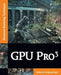 Gpu Pro 3: Advanced Rendering Techniques by Wolfgang Engel