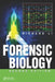 Forensic Biology by Richard Li