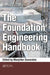 The Foundation Engineering Handbook by Manjriker Gunaratne
