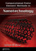 Computational Finite Element Methods in Nanotechnology by Sarhan M. Musa