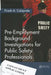 Pre-Employment Background Investigations for Public Safety Professionals by Frank A. Colaprete