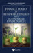 Finance Policy for Renewable Energy and a Sustainable Environment by Michael Curley