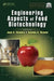 Engineering Aspects of Food Biotechnology by Jose A. Teixeira