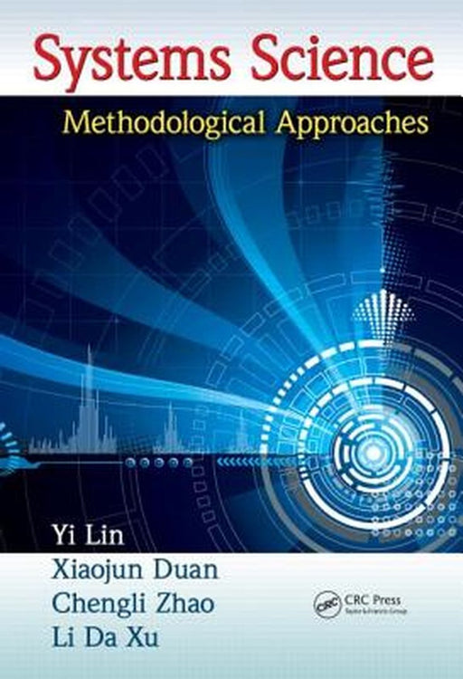 Systems Science: Methodological Approaches by Yi Lin