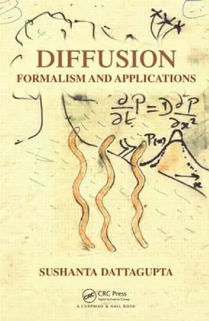 Diffusion: Formalism and Applications by Sushanta Dattagupta
