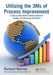 Utilizing the 3Ms of Process Improvement: A Step-by-Step Guide to Better Outcomes Leading to Performance Excellence by Richard Morrow