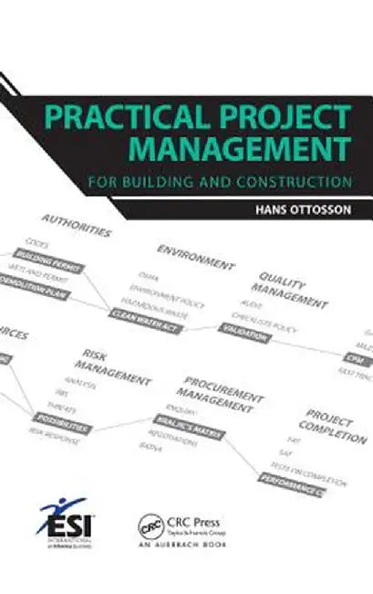 Practical Project Management for Building and Construction by Hans Ottosson