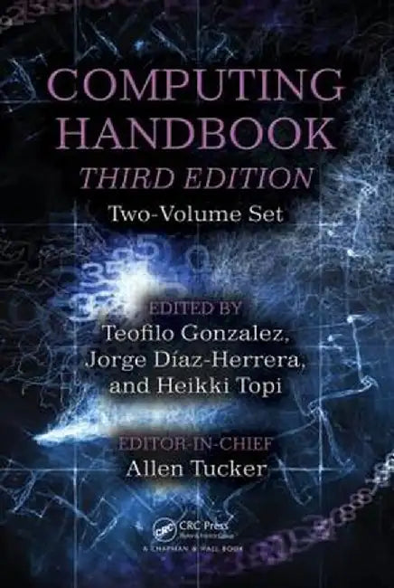 Computing Handbook: Two-Volume Set by Allen Tucker