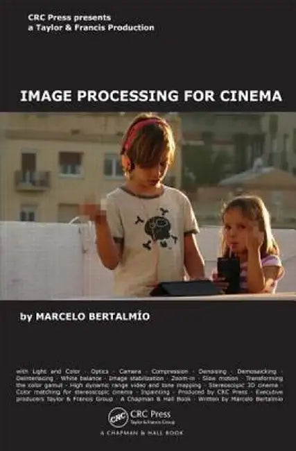 Image Processing for Cinema by Marcelo Bertalmio