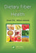 Dietary Fiber and Health by Susan Cho