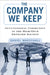 The Company We Keep: Occupational Community in the High-Tech Network Society by Daniel Marschall