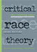 Critical Race Theory: The Cutting Edge by Richard Delgado