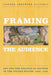 Framing the Audience: Art and the Politics of Culture in the United States, 1929-1945 by Isadora Helfgott