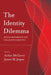 The Identity Dilemma: Social Movements and Collective Identity by Aidan McGarry, James Jasper