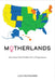 Motherlands: How States Push Mothers Out of Employment by Leah Ruppanner