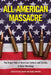 All-American Massacre: The Tragic Role of American Culture and Society in Mass Shootings by Eric Madfis