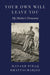 Your Own Will Leave You: My Mother's Dementia by Manash Firaq Bhattacharjee