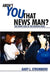Aren't You That News Man?: The Funny Side of the Evening News by Gary L. Stromberg