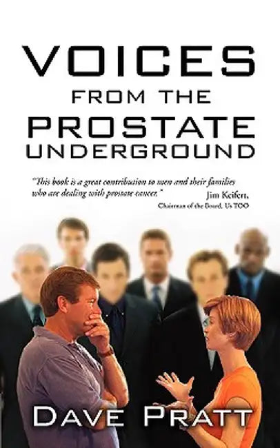 Voices from the Prostate Underground by Dave Pratt