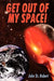 Get Out of My Space!: Planet Pirates by John St Robert