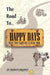 The Road to Happy Days: A Memoir of Life on the Road as an Antique Toy Dealer by Stephanie Sadagursky