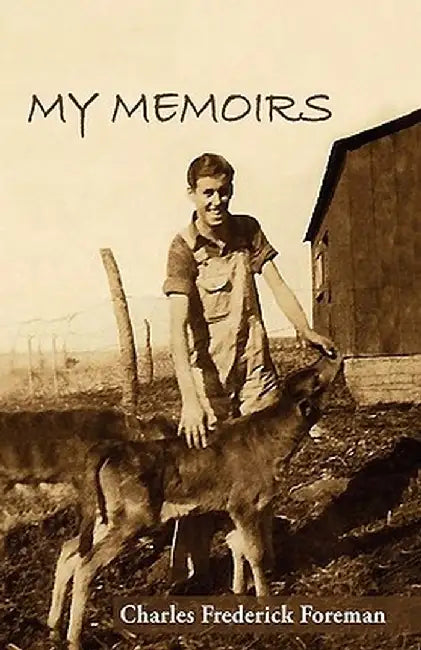 My Memoirs by Charles Frederick Foreman