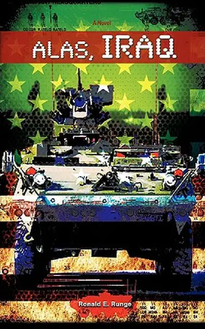 Alas, Iraq by Ronald E. Runge