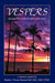 Vespers: Evening Prayer from the Office of the Dead by Brother Doctor Bernard Seif Smc Edd Dnm