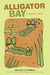 Alligator Bay: A Beary Tale by Michael D. Kimball