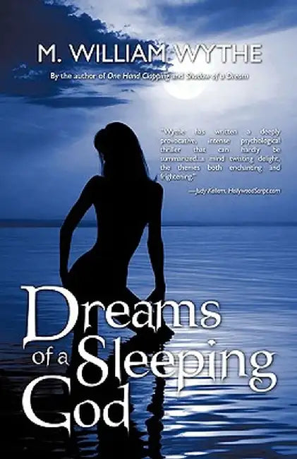 Dreams of a Sleeping God: The Future of Electronic Telepathy by M. William Wythe