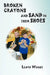 Broken Crayons and Sand in Their Shoes by Lloyd Wright