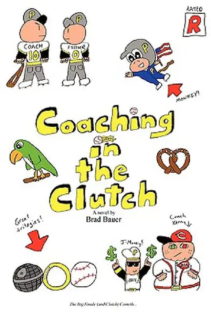 Coaching in the Clutch by Brad Bauer