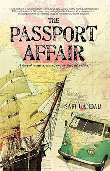 The Passport Affair: A Story of Romance, Travel, and Exciting Adventure! by Sam Landau