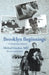 Brooklyn Beginnings: A Geriatrician's Odyssey by Michael Gordon MD
