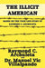The Illicit American: Based on the True Life Story of Raymond C. Archuleta by Raymond C. Archuleta