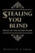 Stealing You Blind: Tricks of the Fraud Trade by Detective K. a. Farner